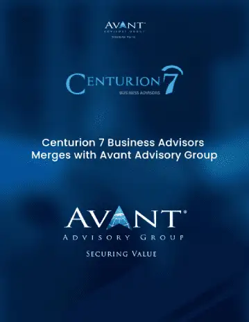Centurion 7 Business Advisors Merges with Avant® Advisory Group