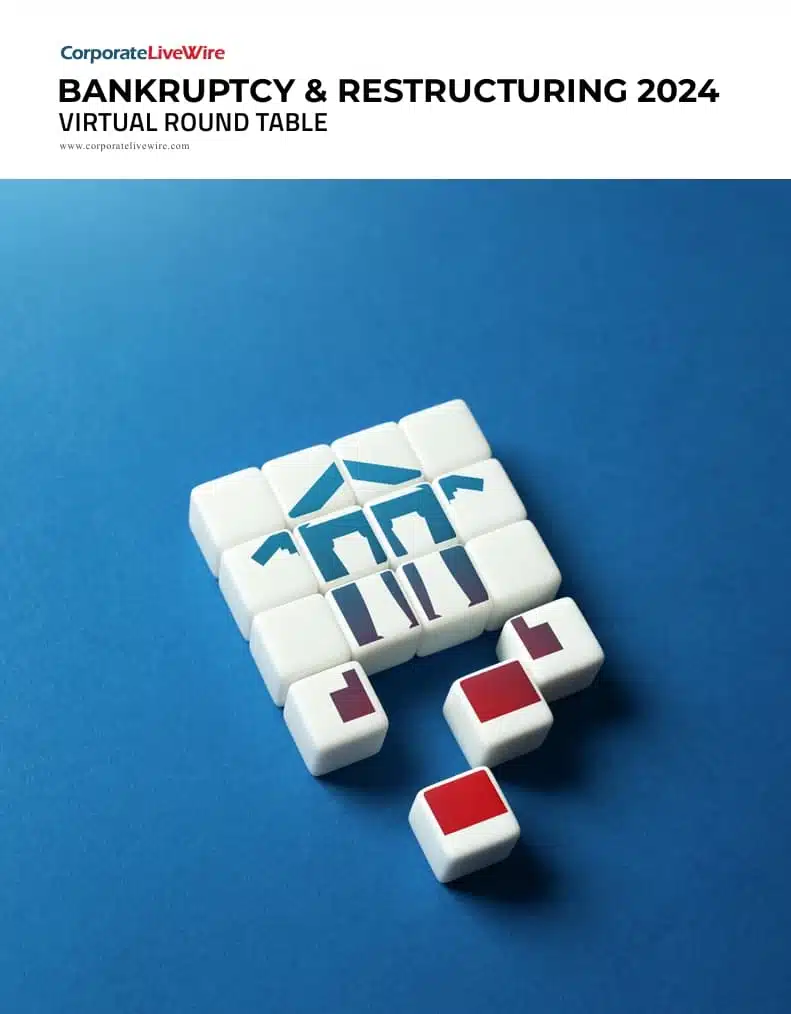 Virtual Round Table – Bankruptcy & Restructuring 2024