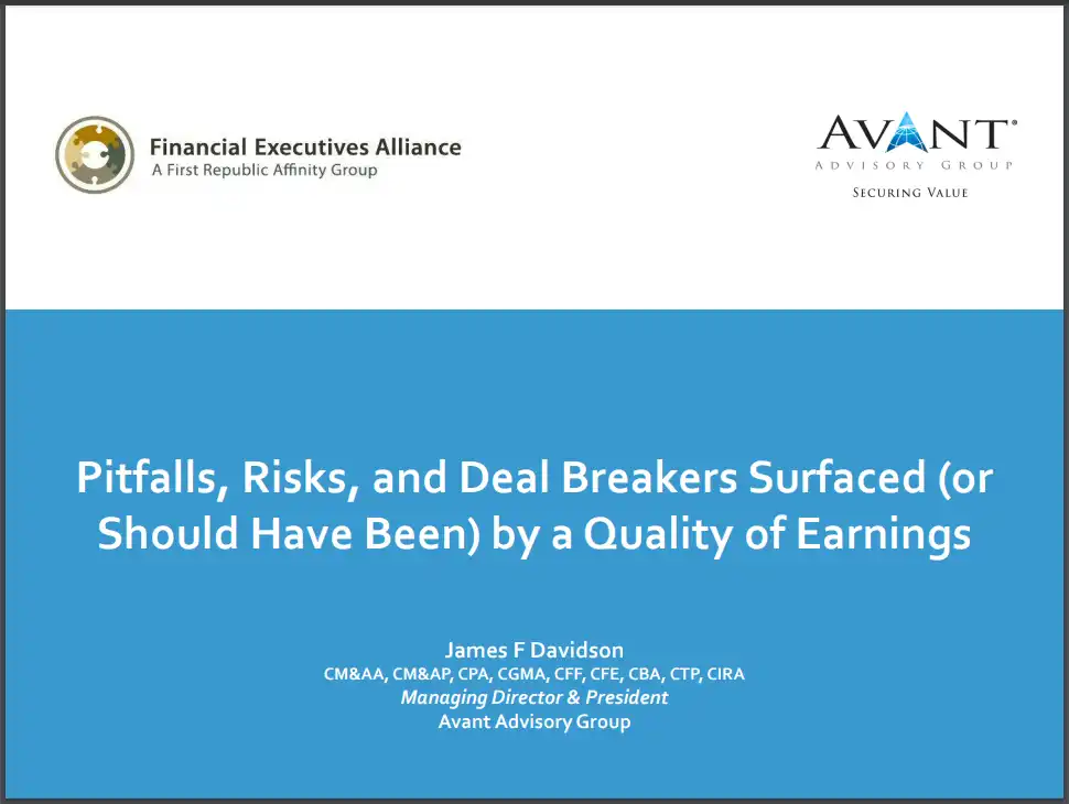 Downloadable Content Available from the FEA Webinar: Pitfalls, Risks, and Deal Breakers Surfaced (or Should Have Been) by a Quality of Earnings Analysis