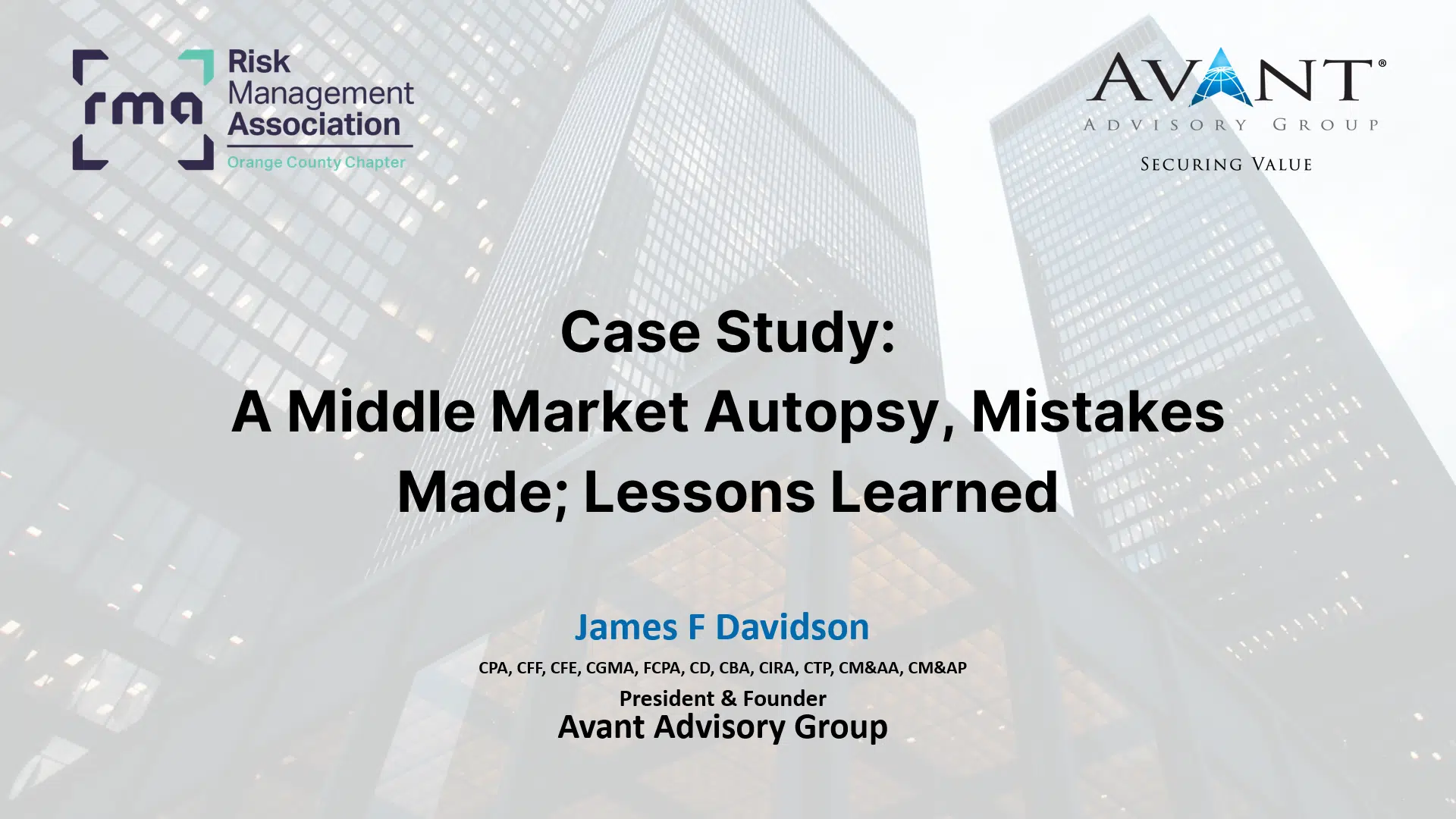 Case Study: A Middle Market Autopsy, Mistakes Made; Lessons Learned